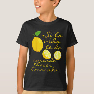 Lemonade Crew Wenn Leben gibt Ihnen Lemons Spanisc T-Shirt