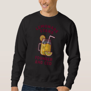 Lemonade Stand Lemon Juice Citrus Gründer und CEO Sweatshirt