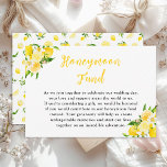 Lemons and Foliage Wedding Honeymoon Fund Begleitkarte<br><div class="desc">Diese schöne und elegante Hochzeitsflitterwochen-Fondskarte mit AquarellZitronen und Blättern. Der Text kombiniert handgeschriebene Skript- und Serif-Schriftart für ein stilvolles und modernes Aussehen. Das ist perfekt für einen Frühling oder Sommer rustikale Hochzeit.</div>