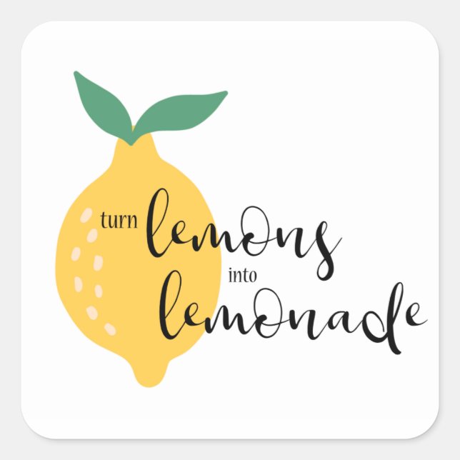 Lemons in Limonade-Aufkleber verwandeln Quadratischer Aufkleber (Vorderseite)