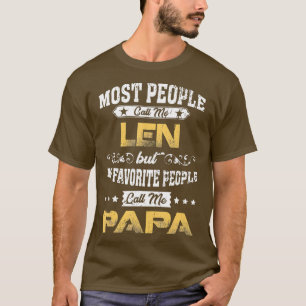 LEN Name Meine Lieblingsmenschen nennen mich Papa T-Shirt