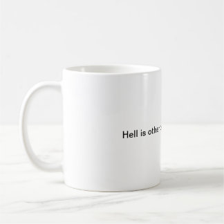 L'enfer est d'autres personnes à la tasse de petit