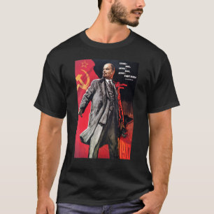 Lenin Lived Lenin Lives Lenin Live Sowjetsow T-Shirt