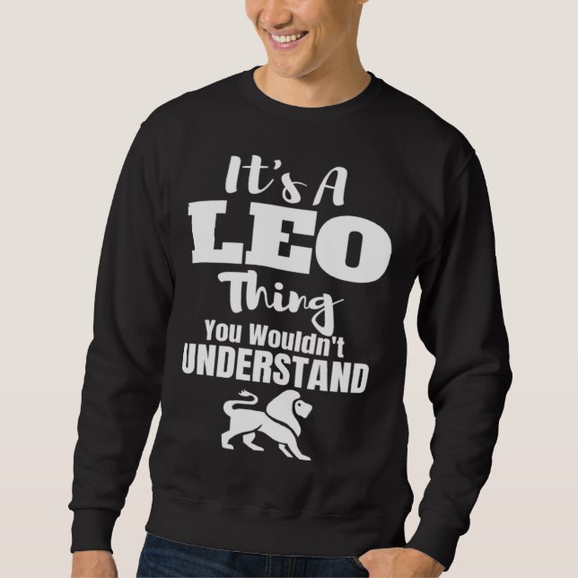 Leo Thing Zodiac Sign Astrology Sweatshirt (Vorderseite)
