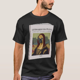 Leonardo da Pugci: Das Pugci-Lächeln - Ein Muttste T-Shirt