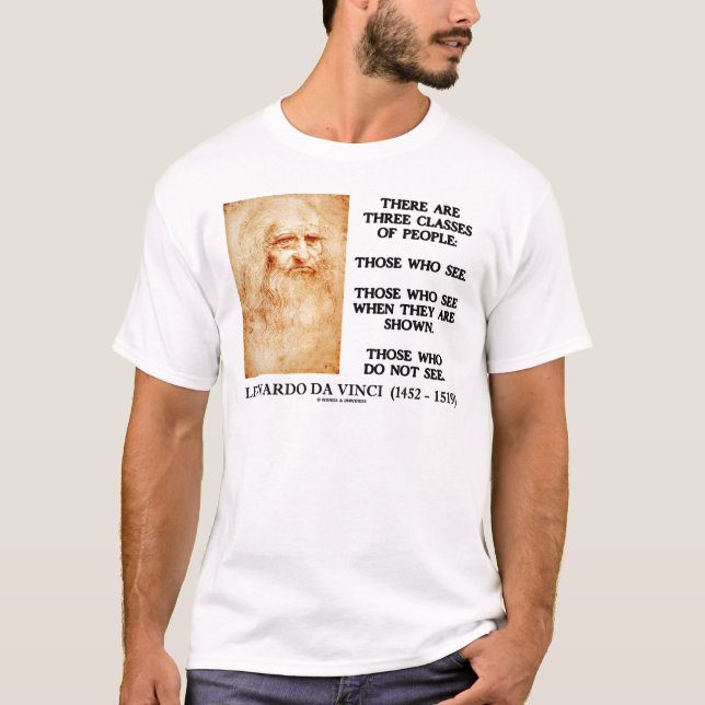 Leonardo da Vinci drei Klassen Leute-Zitat T-Shirt (Vorderseite)