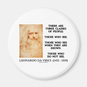 Leonardo da Vinci Drei Klassen von Menschen zitier Magnet