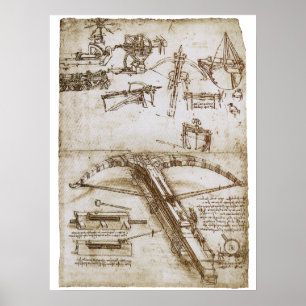 Leonardo da Vincis Entwurf für eine riesige Armbru Poster
