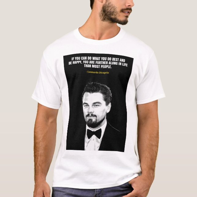 Leonardo Dicaprio quotes T-Shirt (Devant)
