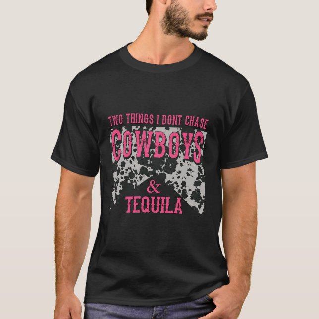 Leopard 2 Dinge, die ich nicht jagen Kuh Tequila W T-Shirt (Vorderseite)