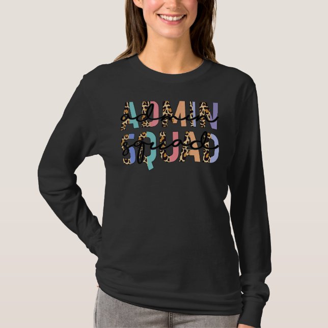 Leopard Admin Squad School Assistentin, Hauptorin  T-Shirt (Vorderseite)
