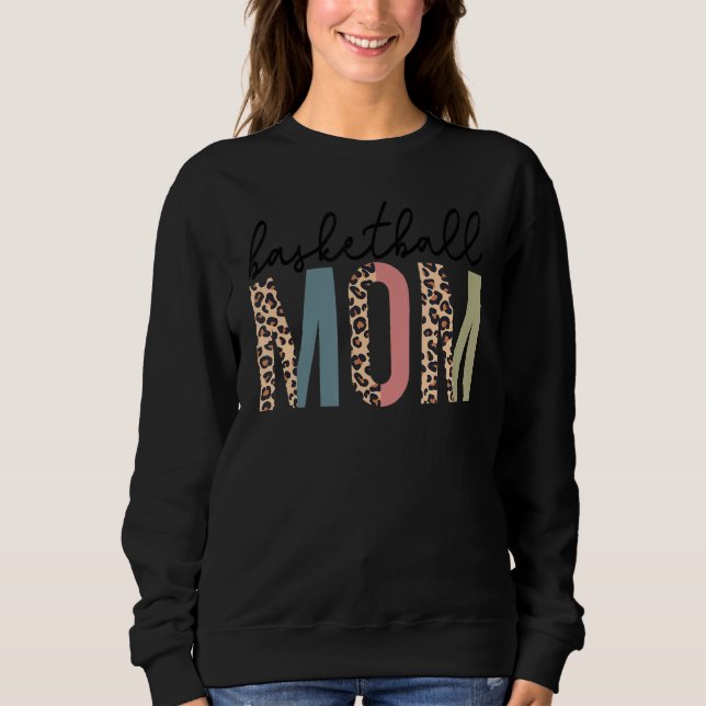 Leopard Basketball Mama Proud Basketball Spieler M Sweatshirt (Vorderseite)