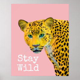 Leopard Bleibe Wild Pink Poster