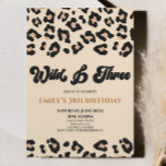 Leopard Cheetah Wild & Three 3. Geburtstags-Party Einladung<br><div class="desc">Das ist eine Leopard Cheetah Print Wild & Three Birthday Party Einladung!</div>