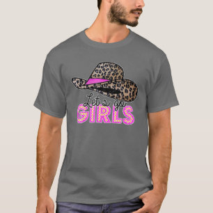 Leopard Cowgirl Hat Let's Go Girls Western Land T-Shirt