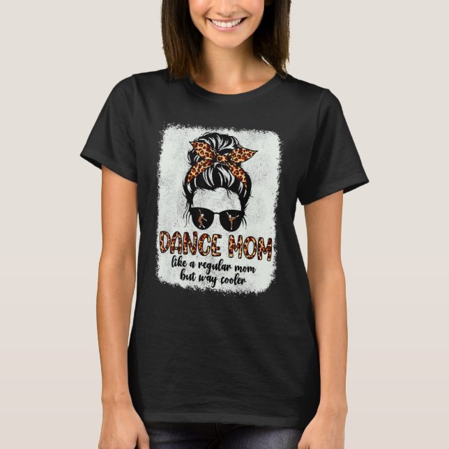 Leopard Dance Mama Niedlich Messy Bun Dancing Moth T-Shirt (Vorderseite)