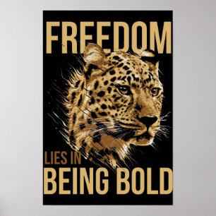 Leopard Freiheit liegt im Mutigen Zitat Poster