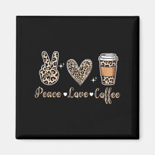 Leopard Frieden Liebe Kaffee Lustiges Geschenk Lie Magnet