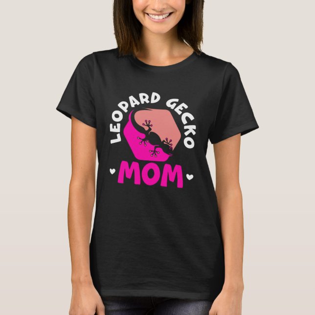 Leopard Gecko Mama Reptile Leopard Gecko Lizard 1 T-Shirt (Vorderseite)