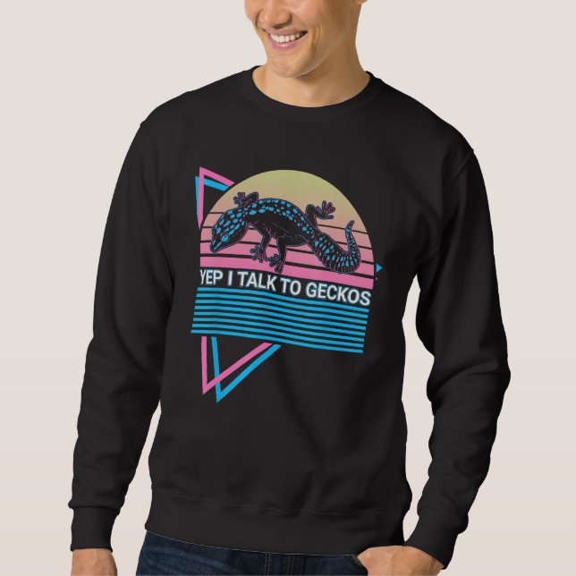 Leopard Gecko Retro Yep I Talk To Geckos Sweatshirt (Vorderseite)