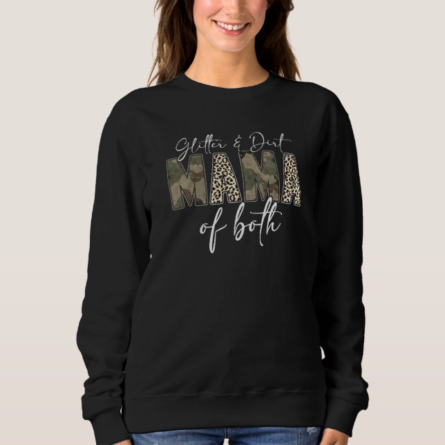 Leopard Glitzer Dirt Mama Mama beider Camouflage Sweatshirt (Vorderseite)