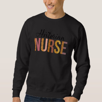 Leopard Historiker Krankenpflege für Krankenpflege Sweatshirt