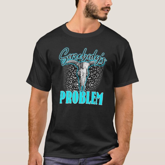 Leopard Irgendjemands Problem Bullenschädel Wester T-Shirt (Vorderseite)