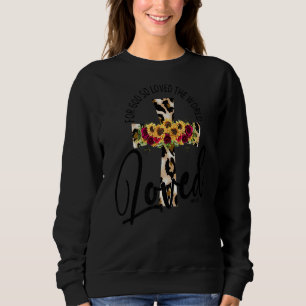 Leopard Jesus Kreuz für Gott so liebte die Welt Ch Sweatshirt