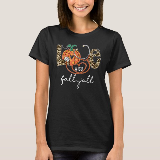 Leopard Love Fall Y'all ICU Nurse Pumpkin Hallowee T-Shirt (Vorderseite)