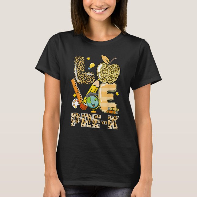 Leopard Love Teaching Pre K Back To School Teacher T-Shirt (Vorderseite)