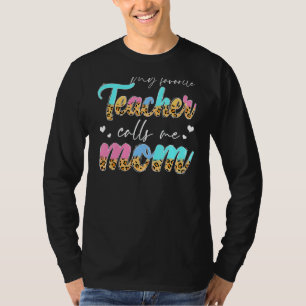 Leopard, mein Lieblingslehrer, nennt mich Mama Lif T-Shirt