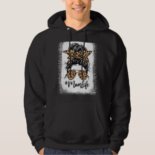 Leopard Messy Bun Hair Brillen Mama Life Mother's  Hoodie