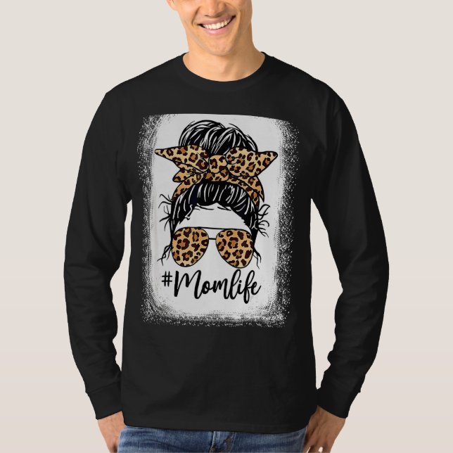 Leopard Messy Bun Hair Brillen Mama Life Mother's  T-Shirt (Vorderseite)