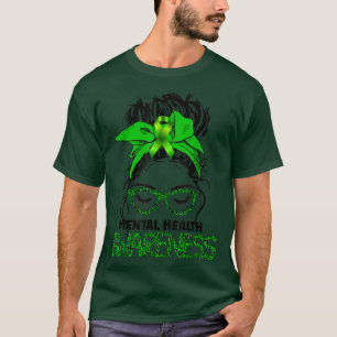Leopard Messy Hair Bun Mental Health Awareness War T-Shirt
