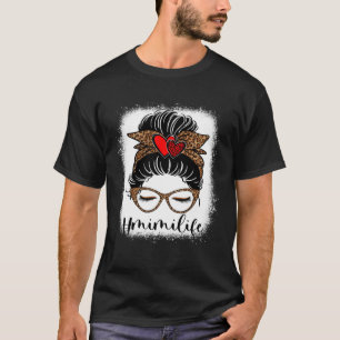 Leopard Mimi Life Bleaches Messy Hair Bun Mother T-Shirt