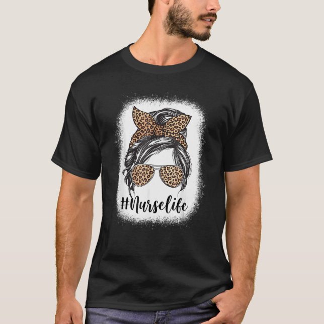 Leopard Nurse Life Messy Bun Hair Glasses Mütter T-Shirt (Vorderseite)