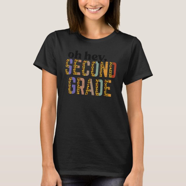 Leopard Oh Hey Second Grade 2nd First Day Of Schoo T-Shirt (Vorderseite)