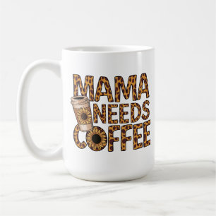 LEOPARD PATTERN MAMA BENÖTIGT KAFFEE-SONNENBLUMENT KAFFEETASSE