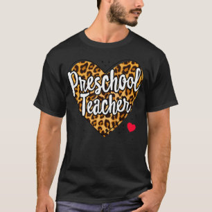 Leopard Preschool Teacher Back School Daycare Appl T-Shirt