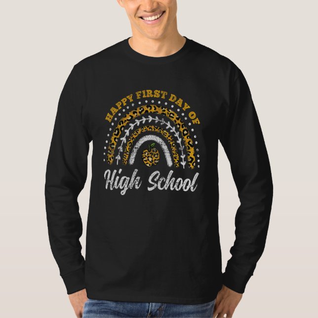 Leopard Rainbow Happy First Day Of High School Vin T-Shirt (Vorderseite)