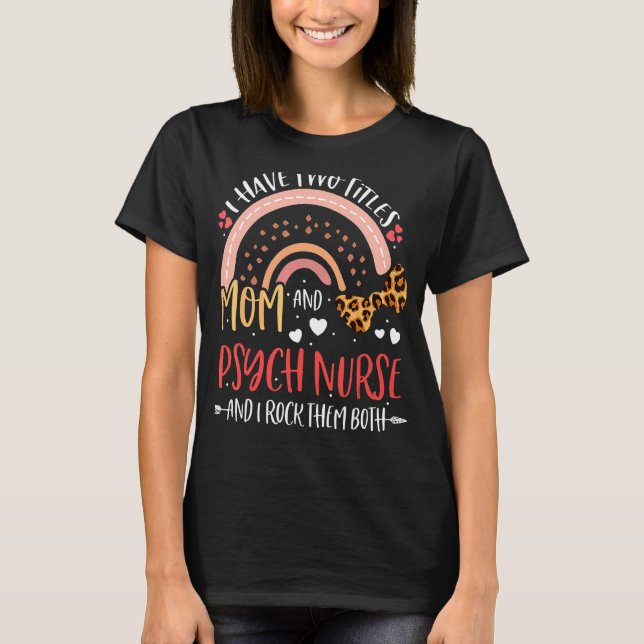 Leopard Regenbogen Ich habe zwei Titel Mama Psychi T-Shirt (Vorderseite)