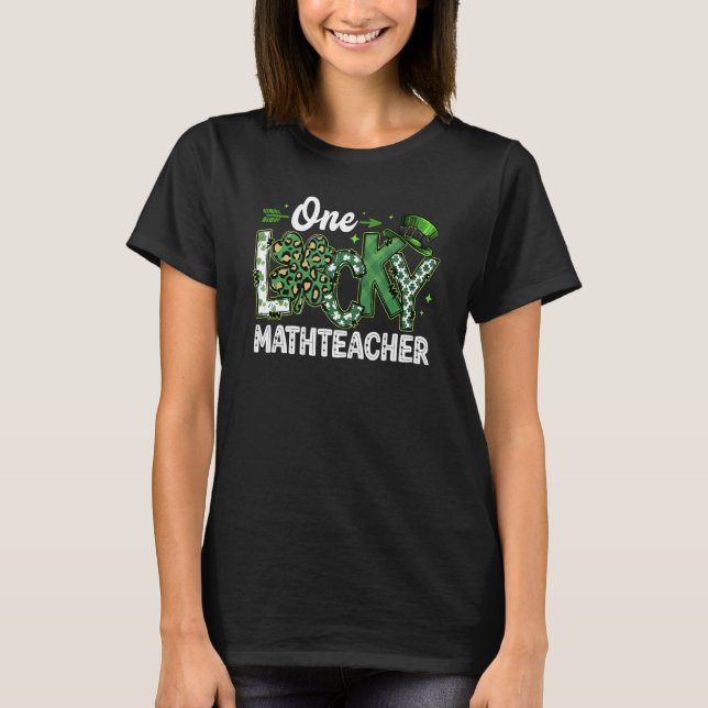 Leopard Shamrock One Lucky Math Teacher St. Patric T-Shirt (Vorderseite)