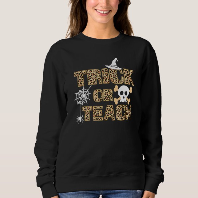 Leopard Skin Teacher School Niedlich Trick oder Te Sweatshirt (Vorderseite)