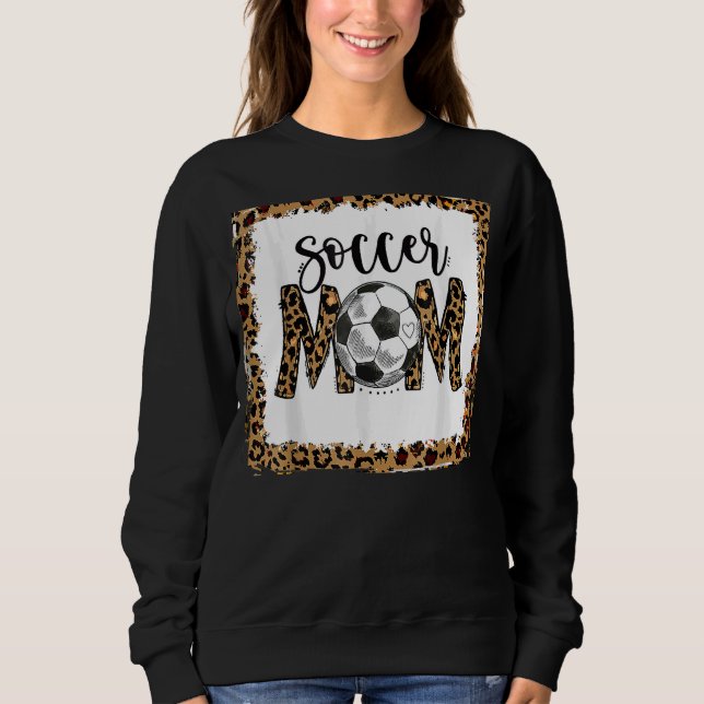 Leopard Soccer Mama Niedlich Mama Leben Fußball Sp Sweatshirt (Vorderseite)