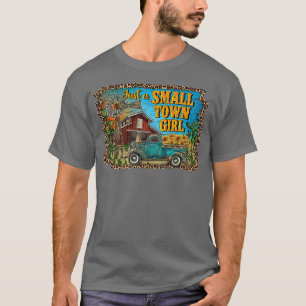 Leopard Sonnenblumen Truck Just Small Town Girl We T-Shirt