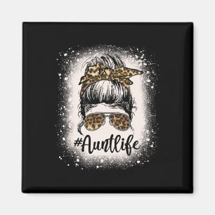 Leopard Tante Life Messy Bun Bleached Auties Girl Magnet