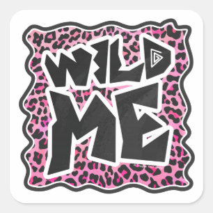 Leopard Wilde Me Schwarz und Hot Pink Design Quadratischer Aufkleber