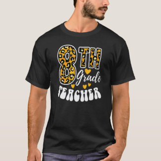 Leopardendruck Lehrer der achten Klasse 8. Klasse T-Shirt