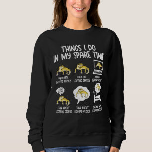 Leopardgecko Dinge, die ich in meiner Freizeit Leo Sweatshirt