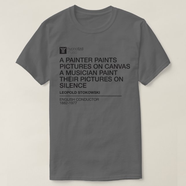 Leopold Stokowski Zitat Kunstliebhaber Geschenk T-Shirt (Design vorne)